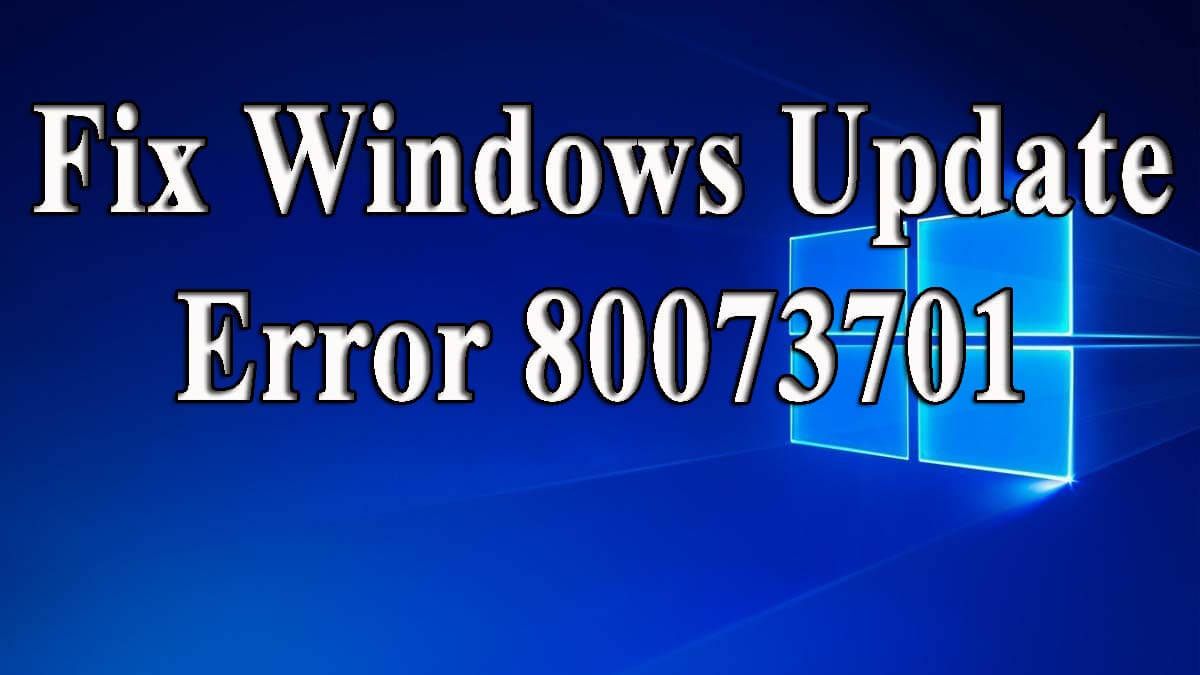 Napraw błąd Windows Update 80073701